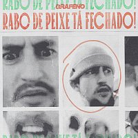 Grafeno – Rabo De Peixe Tá Fechado!