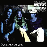 Miss Bliss – Together Alone