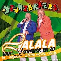 De Deurzakkers – Lalala Van Strauss En Zo