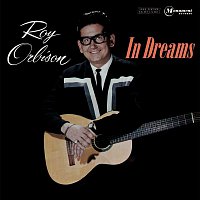 Roy Orbison – In Dreams