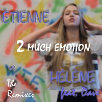 Étienne vs Hélene feat. Dave – 2 Much Emotion Part 2