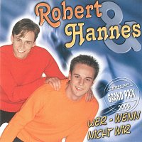 Robert & Hannes – Wer - wenn nicht wir