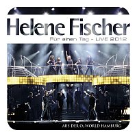 Helene Fischer – Fur einen Tag - Live 2012