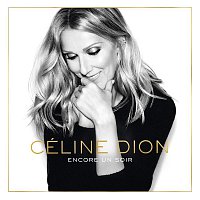 Celine Dion – Encore un soir (Deluxe Edition)