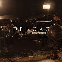 Dengaz – Para Sempre (Unplugged)