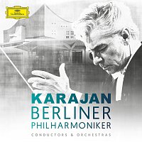 Berliner Philharmoniker, Herbert von Karajan – Herbert von Karajan & Berliner Philharmoniker