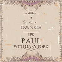 Les Paul, Mary Ford – A Delicate Dance