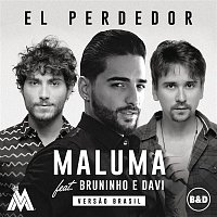 Maluma, Bruninho & Davi – El Perdedor