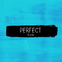 B Lou – Perfect