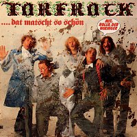 Torfrock – Dat matscht so schon