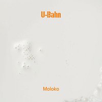 U-Bahn – Moloko