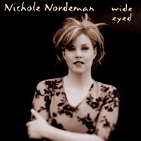 Nichole Nordeman – Wide Eyed