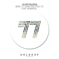 Oliver Heldens – Ibiza 77 (Can You Feel It) [The Remixes]