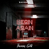 Thomas Gold – Begin Again (Remixes)