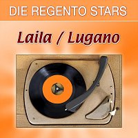 Die Regento Stars – Laila / Lugano