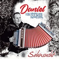 Daniel von Ischgl – Sehnsucht