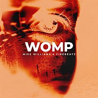 Mike Williams & Firebeatz – Womp