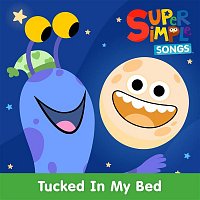 Super Simple Songs – Tucked In My Bed