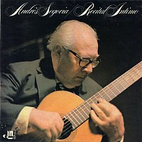 Andrés Segovia – Recital intimo