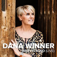 Dana Winner – Wervelwind [Live]