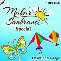 Anup Jalota, Suresh Wadkar, Lalitya Munshaw, Chorus, Manoj Mishra – Makar Sankranti Special- Devotional Songs
