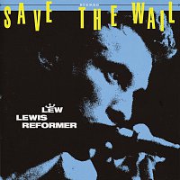Lew Lewis – Save The Wail