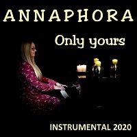ANNAPHORA – Only yours (instrumental) MP3