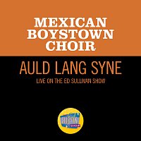 Mexican Boystown Choir – Auld Lang Syne [Live On The Ed Sullivan Show, August 14, 1955]
