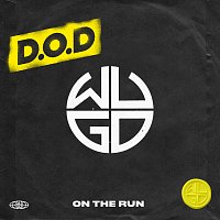 D.O.D – On The Run