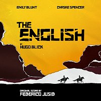 Federico Jusid – The English [Original Television Soundtrack]