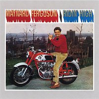 Maynard Ferguson – Ridin' High