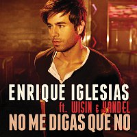 Enrique Iglesias, Wisin, Yandel – No Me Digas Que No