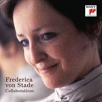 Frederica von Stade – Frederica von Stade - Collaborations