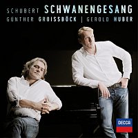 Gunther Groissbock, Gerold Huber – Schubert: Schwanengesang
