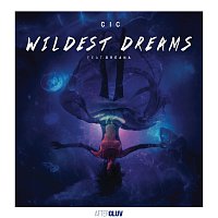 CIC, Breana – Wildest Dreams [Radio Edit]