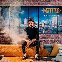 Mattias – Entre nous