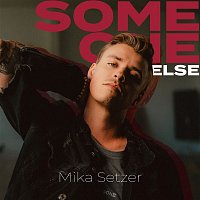 Mika Setzer – Someone Else