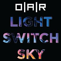O.A.R. – Light Switch Sky