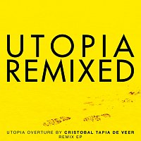 Cristobal Tapia de Veer – Utopia Remixed