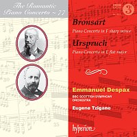 Emmanuel Despax, BBC Scottish Symphony Orchestra, Eugene Tzigane – Bronsart & Urspruch: Piano Concertos (Hyperion Romantic Piano Concerto 77)