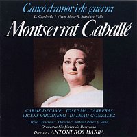 Montserrat Caballé – Cancó d'Amor i de Guerra