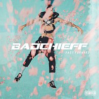 badchieff – Fast Forward