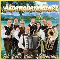 Original Alpenoberkrainer – Ich liebe dich Slowenien