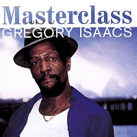 Gregory Isaacs – Masterclass