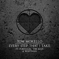 Tom Morello – Every Step That I Take (feat. Portugal. The Man & Whethan)