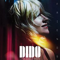 Dido – Friends (Ash Howes Edit)