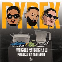 Ivan Greko, Fly Lo, Night Grind – Pyrex