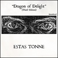 Estas Tonne – Dragon of Delight (Third Edition)