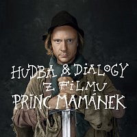 Hudba & dialogy z filmu Princ Mamánek