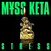 M?SS KETA – STRESS
